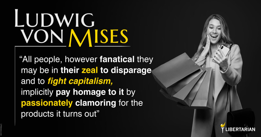 LW1332: Ludwig von Mises – Hypocrisy of Anti-Capitalists