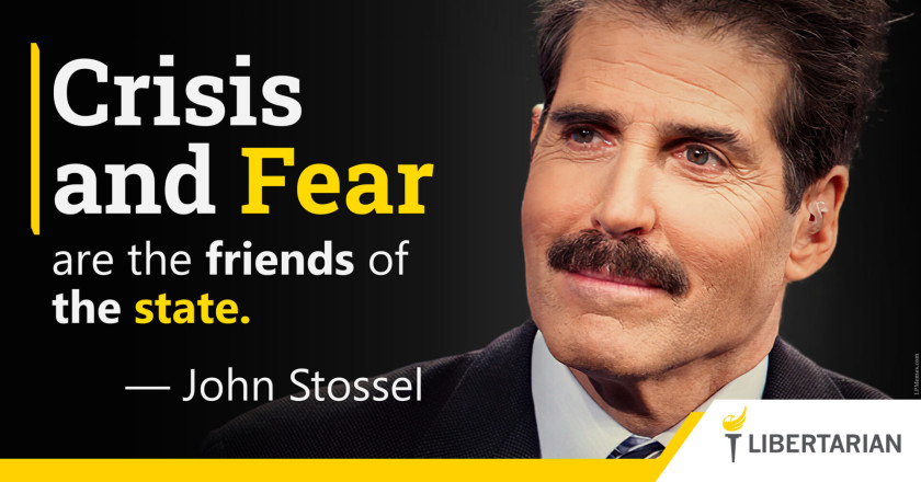 LW1111: John Stossel – Crisis and Fear