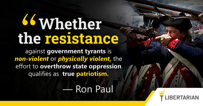LW1173: Ron Paul – Overthrowing Tyrants is True Patriotism