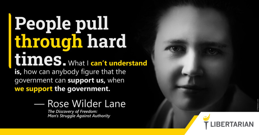 LW1049: Rose Wilder Lane – We Support the Government