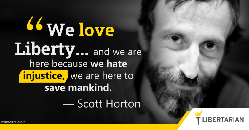 LW1114: Scott Horton – We Love Liberty