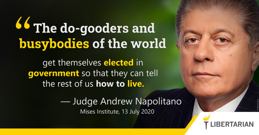 LW1115: Andrew Napolitano – Do-gooders and Busybodies