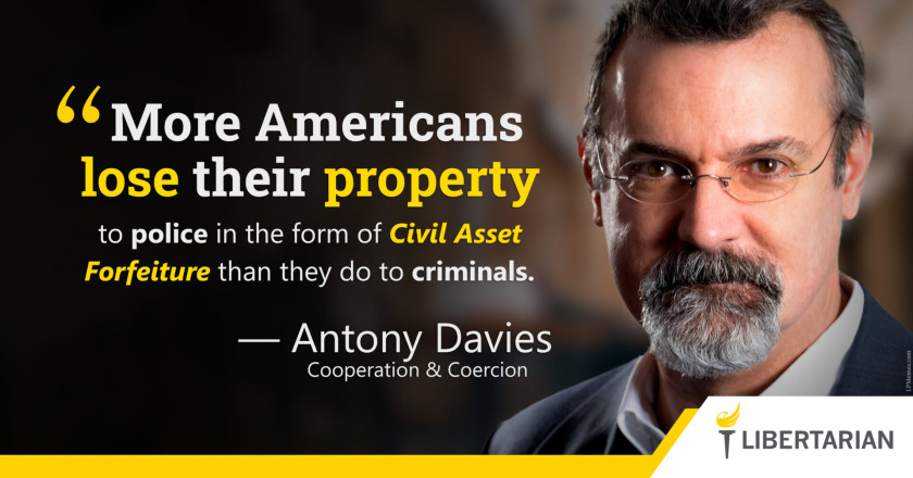 LW1118: Antony Davies – Civil Asset Forfeiture