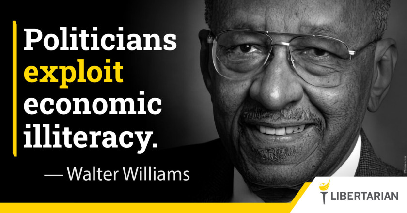 LW1153: Walter Williams – Politicians Exploit Economic Illiteracy