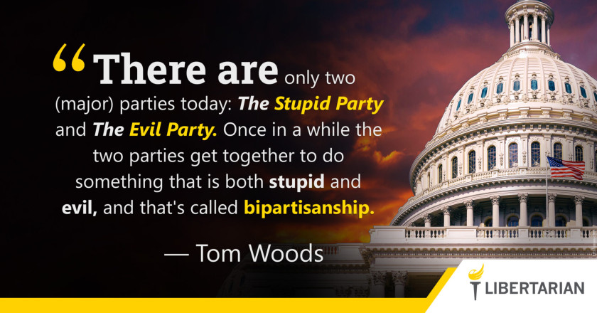 LW1162: Tom Woods – The Stupid Party and The Evil Party