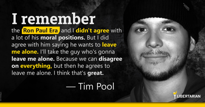LW1207: Tim Pool – Ron Paul Wants to Leave Me Alone