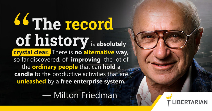 LW1210: Milton Friedman – Nothing Holds a Candle to the Free Enterprise System