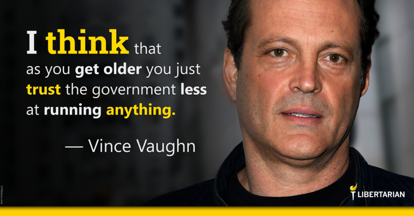LW1232: Vince Vaughn – As You Get Older You Trust the Government Less