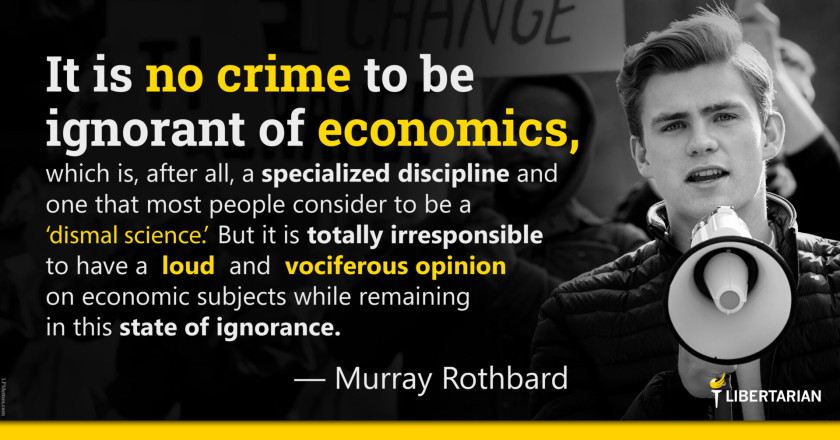 LW1249: Murray Rothbard – It is No Crime to be Ignorant of Economics