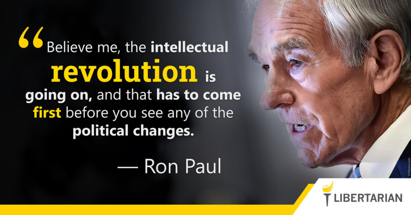 LW1257: Ron Paul – Intellectual Revolution is Happening