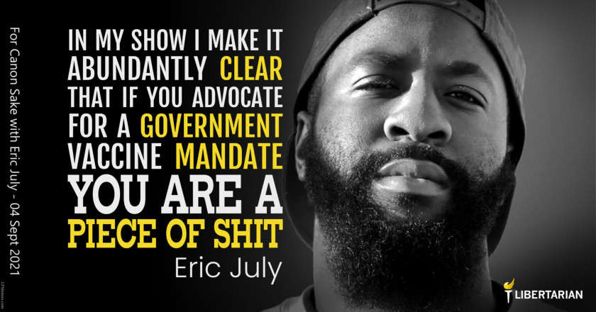 LW1261: Eric July – If You Advocate for Mandates…