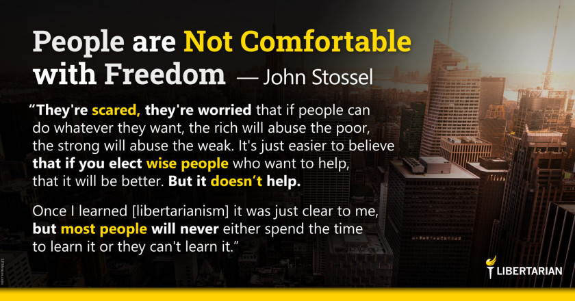 LW1265: John Stossel – People Are Not Comfortable with Freedom