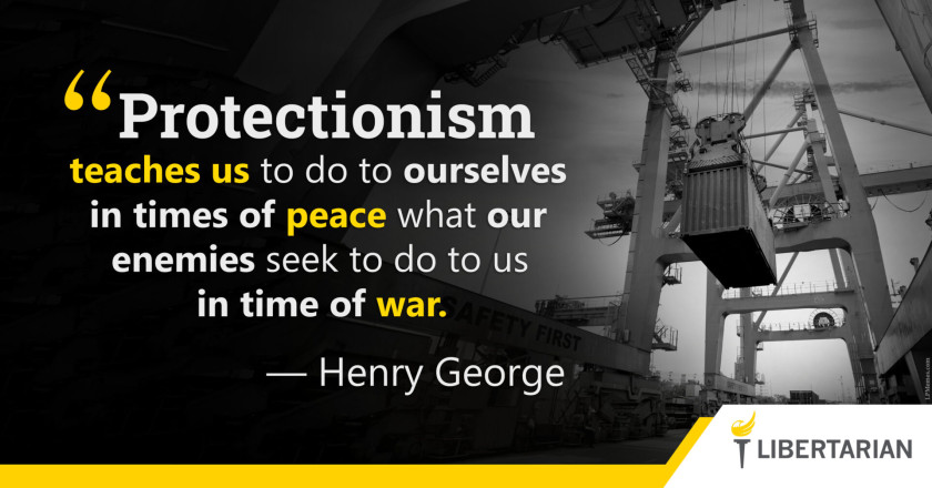 LW1284: Henry George – What Protectionism Teaches Us