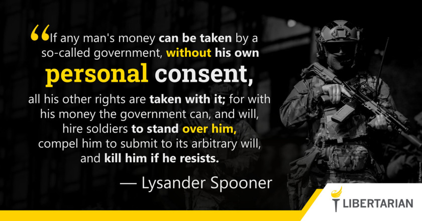 LW1285: Lysander Spooner – If Money Can Be Taken by Government