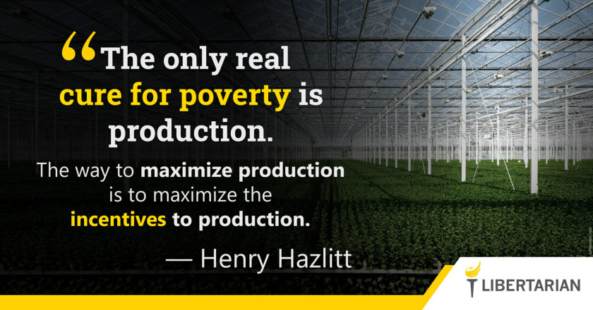 LW1288: Henry Hazlitt – Maximize Production to Cure Poverty