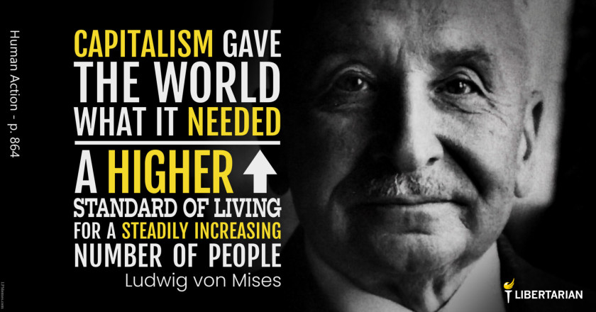 LW1293: Ludwig von Mises – What Capitalism Gave the World