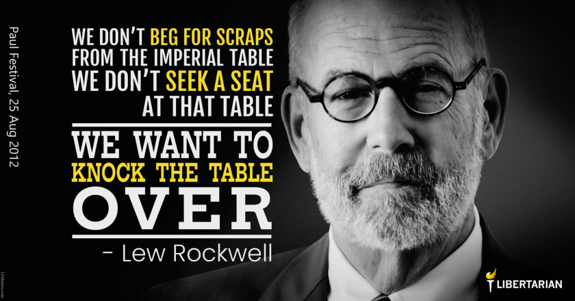 LW1300: Lew Rockwell – Knock the Table Over