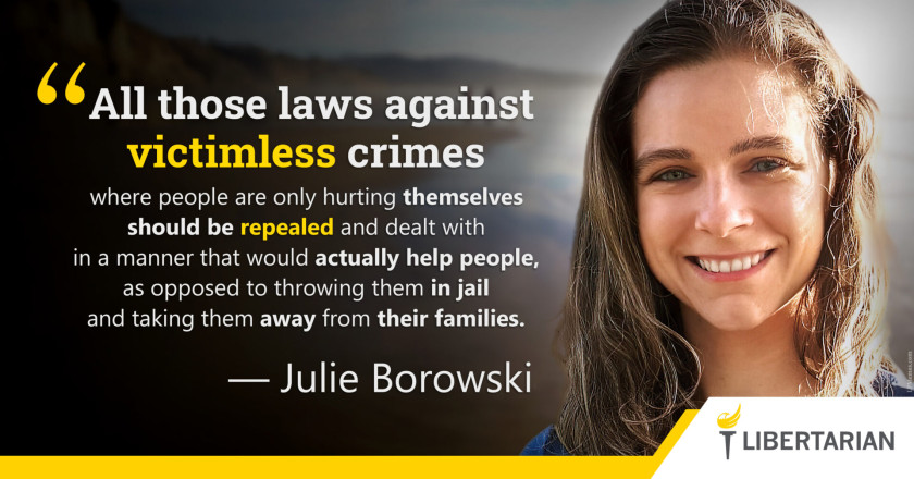 LW1403: Julie Borowski – Repeal Victimless Crime Laws