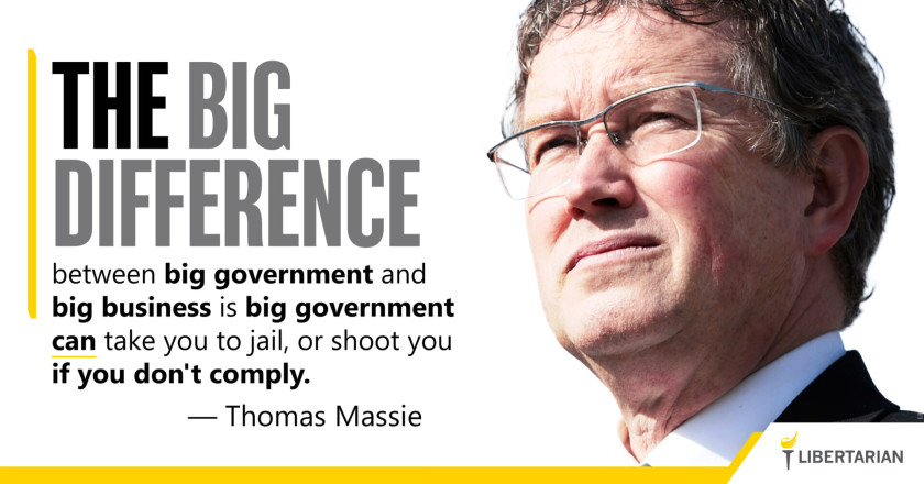 LW1449: Thomas Massie - Big Government vs. Big Business