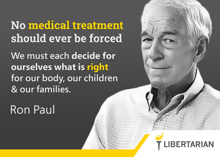 LF1003: Ron Paul – No Forced Medical Treatment