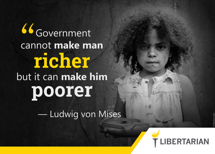 LF1012: Ludwig von Mises – Government Makes Man Poorer