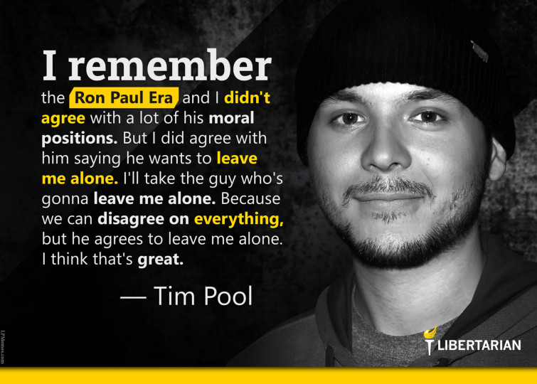 LF1207: Tim Pool – Ron Paul Wants to Leave Me Alone