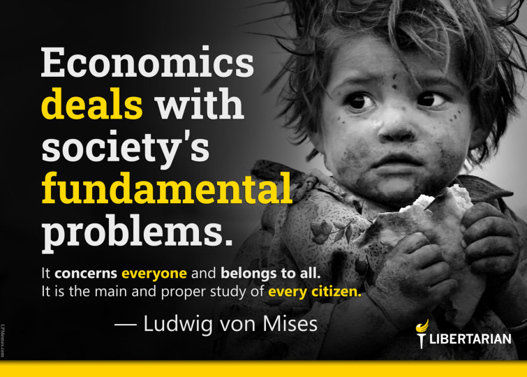 LF1211: Ludwig von Mises – Economics Deals with Fundamental Problems
