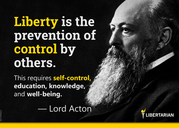 LF1214: Lord Acton – Liberty is the Prevention of Control by Others