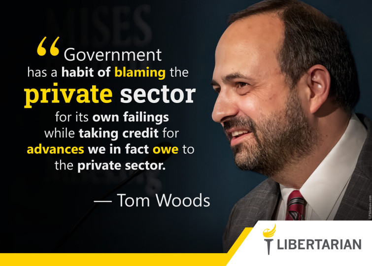 LF1230: Tom Woods – Government Takes Credit for the Private Sector