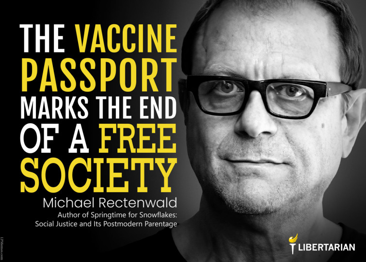 LF1274: Michael Rectenwald – Vaccine Passport Marks the End of Free Society