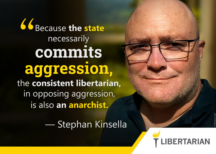 LF1283: Stephan Kinsella – The Consistent Libertarian is an Anarchist