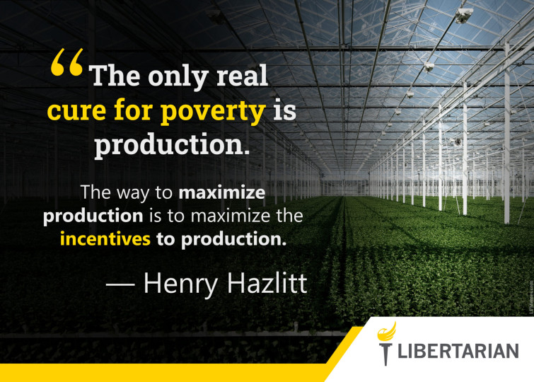 LF1288: Henry Hazlitt – Maximize Production to Cure Poverty