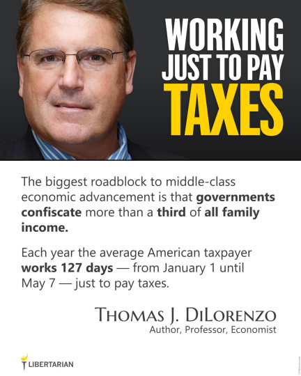 LF1339: Thomas DiLorenzo – Working Just to Pay Taxes