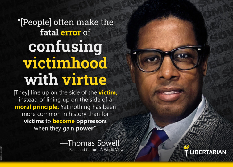 LF1379: Thomas Sowell – Confusing Victimhood with Virtue