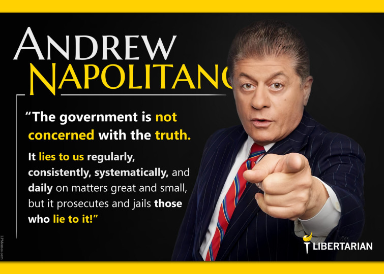 LF1400: Andrew Napolitano – Government Lies to Us Regularly