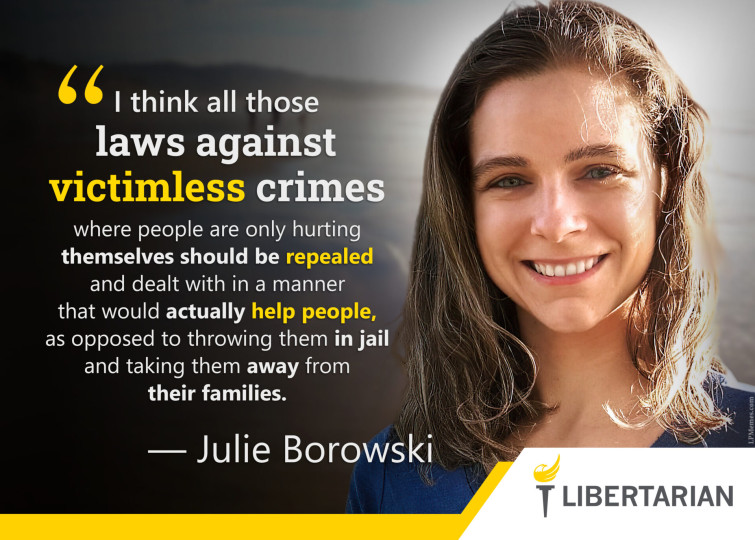 LF1403: Julie Borowski – Repeal Victimless Crime Laws