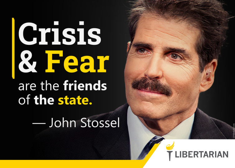 LF1111: John Stossel – Crisis and Fear