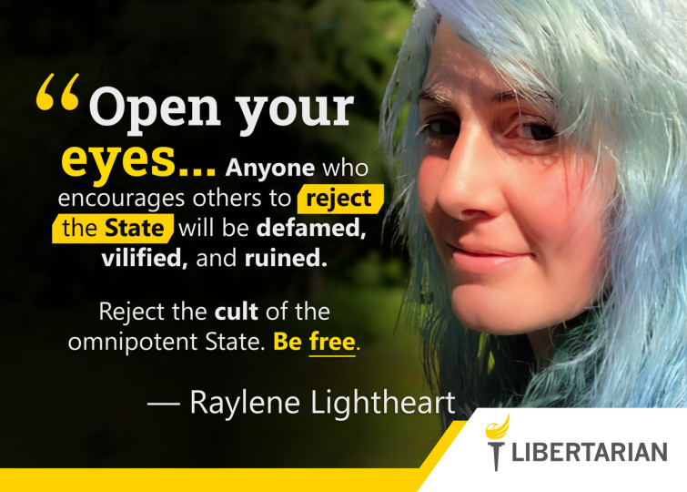 LF1138: Raylene Lightheart – Reject the Cult of the Omnipotent State
