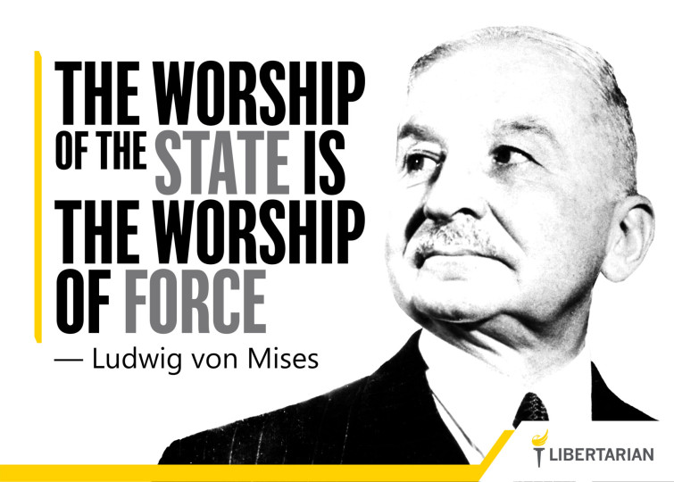 LF1440: Ludwig von Mises - The Worship of the State