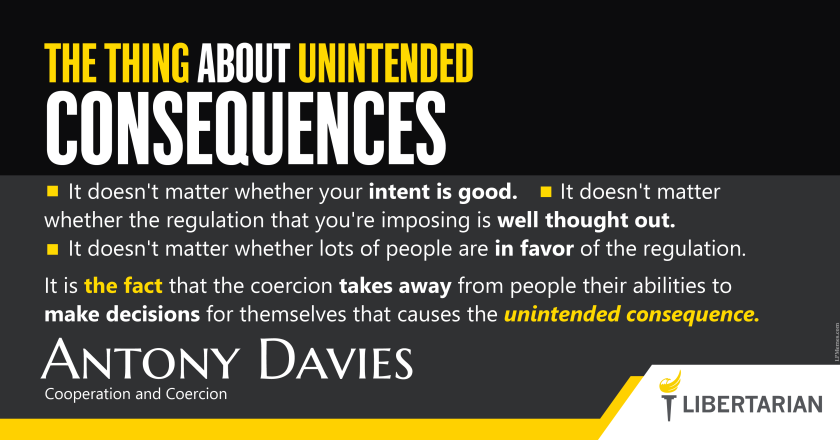 LW1424: Antony Davies - About Unintended Consequences