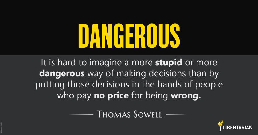 LW1309: Thomas Sowell – Dangerous and Stupid