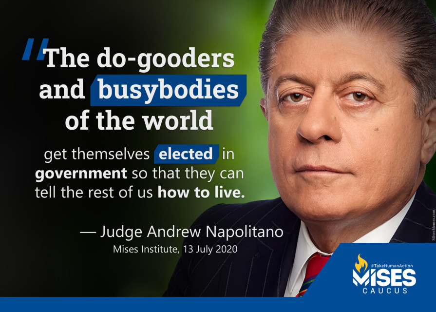 F1115: Andrew Napolitano - Do-gooders and Busybodies