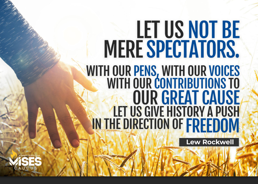 F1346: Lew Rockwell - Let Us Not Be Mere Spectators