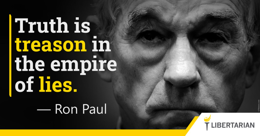 LW1063: Ron Paul – Truth is Treason